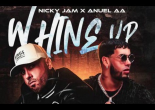 Nicky Jam y Anuel AA lanzan "Whine Up"