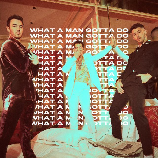 Jonas Brothers estrenan "What a Man Gotta Do"