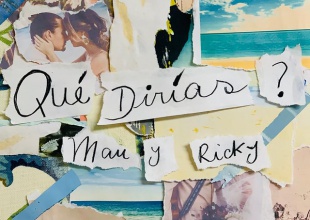 Mau y Ricky - ¿Qué Dirías?