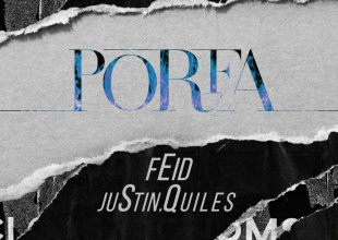 “Porfa” de Feid y Justin Quiles figura entre las más sonadas del mundo