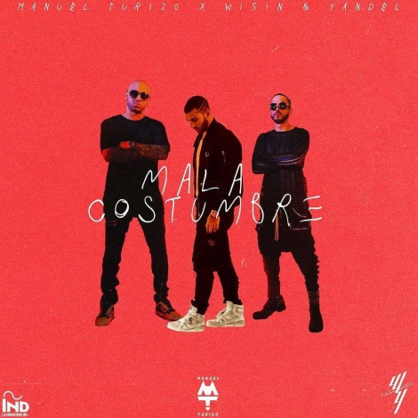 Manuel Turizo y Wisin & Yandel en "Mala Costumbre"