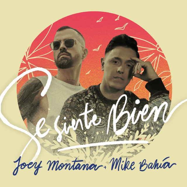 Joey Montana ft. Mike Bahia “Se Siente Bien”