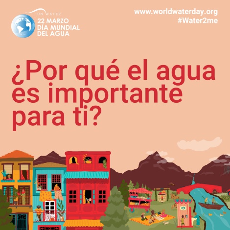 ¡Día mundial del Agua!
