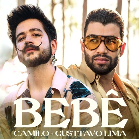 Camilo en la nueva versión de ‘Bebé’ junto a Gusttavo Lima