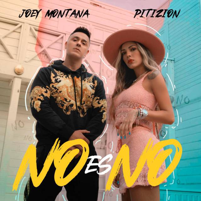 Joey Montana junto a Pitizion en “No es No”